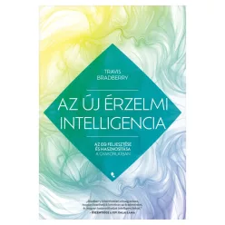 Az új érzelmi intelligencia - Az EQ feljesztése és hasznosítása a gyakorlatban - Pszichológia  témájú könyvek és olvasmányok