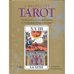 A megfejtett tarot /Értelmezzük a tarot szimbólumait... - Asztrológia, horoszkóp  témájú könyvek és olvasmányok