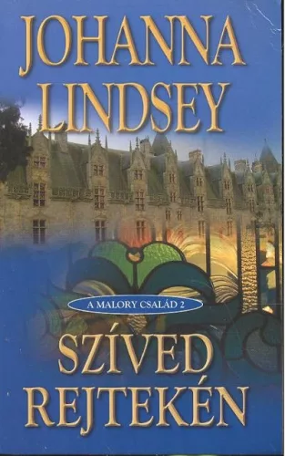 Szíved rejtekén /A Malory család 2. - Romantikus  témájú könyvek és olvasmányok