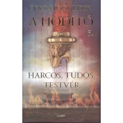 Harcos, tudós, testvér /A hódító 5. - Kalandregény  témájú könyvek és olvasmányok