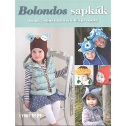 Bolondos sapkák /Kössünk, hordjunk elbűvölő és mulatságos sapkákat - Kreativitás  témájú könyvek és olvasmányok
