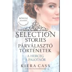   Párválasztó történetek 1. - A herceg, a palotaőr /The selection stories 1.