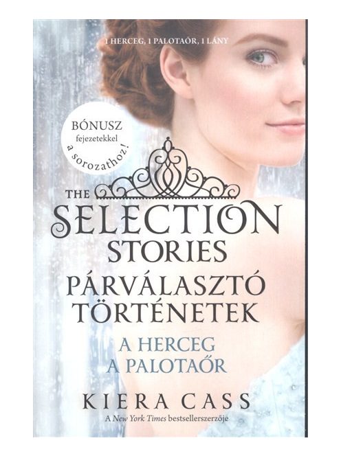 Párválasztó történetek 1. - A herceg, a palotaőr /The selection stories 1.