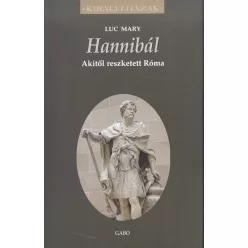 Hannibál - Akitől reszketett Róma /Királyi házak