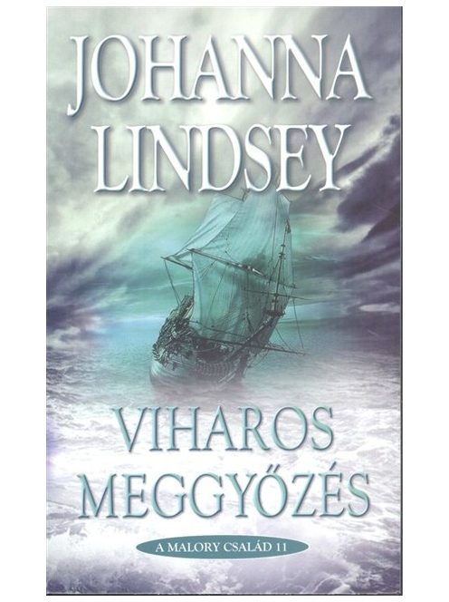 Viharos meggyőzés /A Malory család 11.