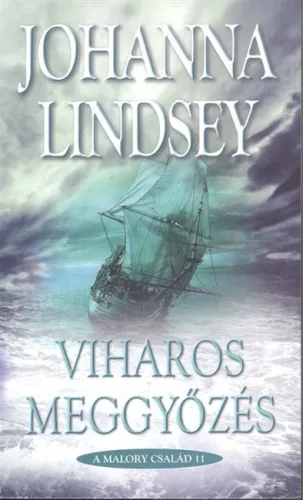 Viharos meggyőzés /A Malory család 11. - Romantikus  témájú könyvek és olvasmányok