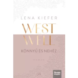 Westwell - Könnyű és nehéz (éldekorált) - Romantikus  témájú könyvek és olvasmányok