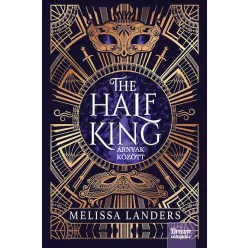 The Half King - Árnyak között (éldekorált) - Fantasy  témájú könyvek és olvasmányok