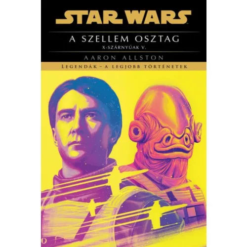 Star Wars: A Szellem osztag - X-Szárnyúak V. - Sci-fi  témájú könyvek és olvasmányok