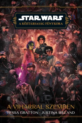Star Wars - A Köztársaság Fénykora: A viharral szemben - Sci-fi  témájú könyvek és olvasmányok