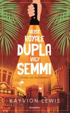 Heist Royale - Dupla vagy semmi - Kalandregény  témájú könyvek és olvasmányok