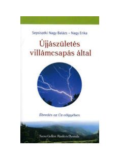   Újjászületés villámcsapás által - Ébredés az Úz-völgyében