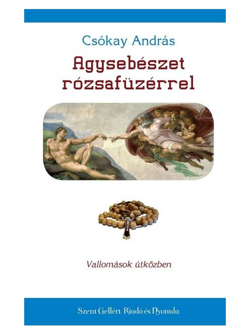 Agysebészet rózsafüzérrel - Gondolatok útközben