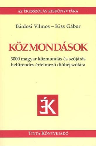Közmondások /Az ékesszólás kiskönyvtára