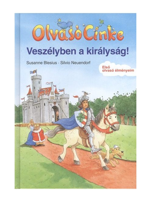 Veszélyben a királyság! /Olvasó Cinke