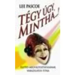 Tégy úgy, mintha...