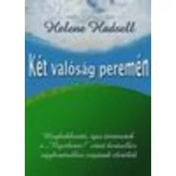 Két valóság peremén