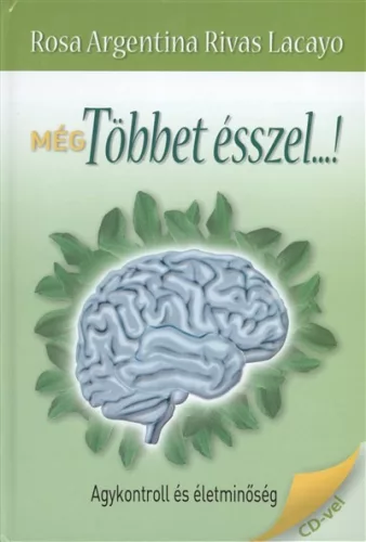 Még többet ésszel...! /Agykontroll és életminőség + cd