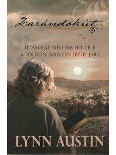   Zarándokút - Utam egy mélyebb hit felé a földön, amelyen Jézus járt
