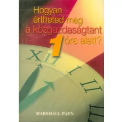Hogyan értheted meg a közgazdaságtant 1 óra alatt?