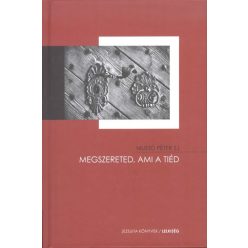 Megszereted, ami a tiéd - Kereszténység  témájú könyvek és olvasmányok