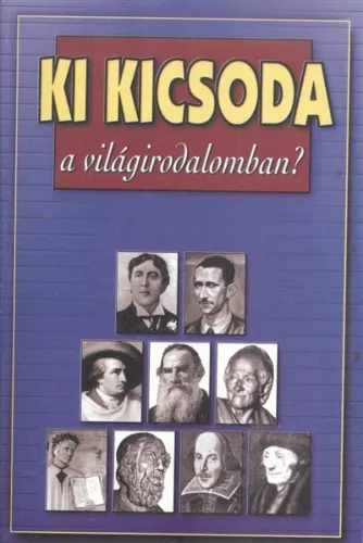 Ki kicsoda a világirodalomban - Ismeretterjesztés  témájú könyvek és olvasmányok