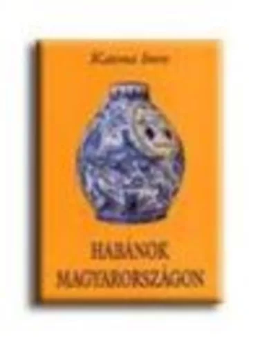 Habánok Magyarországon - Művelődéstörténet  témájú könyvek és olvasmányok