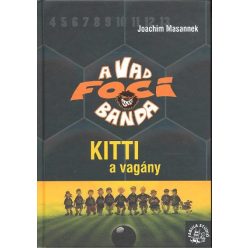 A vad foci banda 03. /Kitti a vagány - Sport, játék  témájú könyvek és olvasmányok