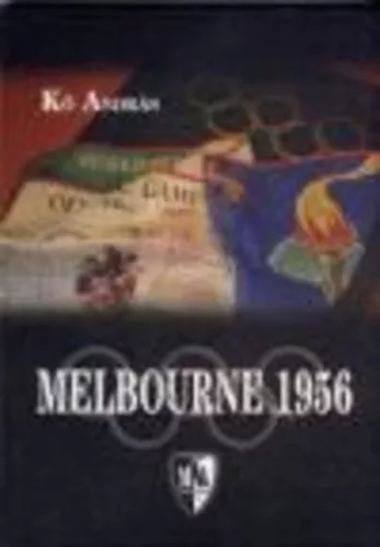 MELBOURNE 1956. - Publicisztika  témájú könyvek és olvasmányok