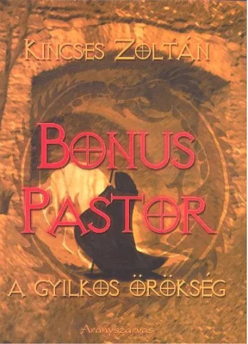 BONUS PASTOR /A GYILKOS ÖRÖKSÉGE - Krimi  témájú könyvek és olvasmányok