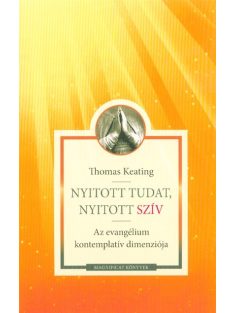   Nyitott tudat, nyitott szív - Az evangélium kontemplatív dimenziója