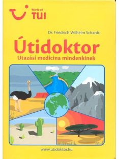 ÚTIDOKTOR /UTAZÁSI MEDICÍNA MINDENKINEK