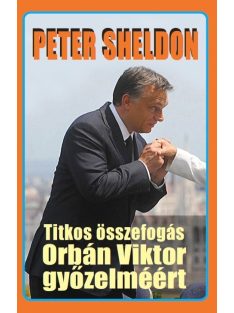 Titkos összefogás orbán viktor győzelméért