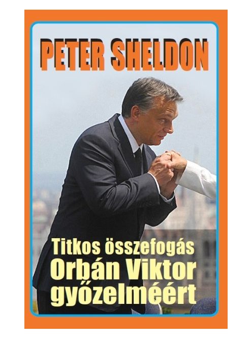 Titkos összefogás orbán viktor győzelméért