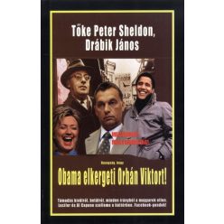 Hazugság, hogy obama elkergeti orbán viktort! - Politika  témájú könyvek és olvasmányok