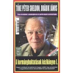 A kormánybuktatások kézikönyve i. - (hazugság, hogy) obama elkergeti orbán viktort! - Politika  témájú könyvek és olvasmányok