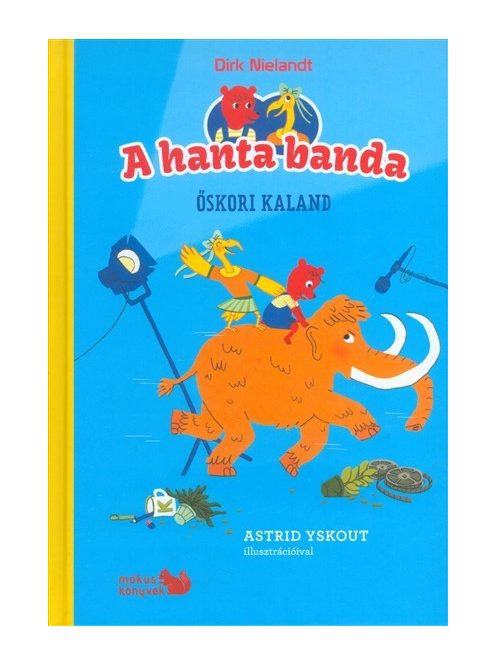 A HANTA-BANDA /ŐSKORI KALAND