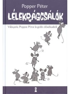   Lélekrágcsálók /Válogatás popper péter legjobb előadásaiból