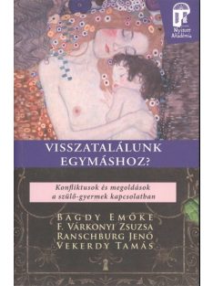 Visszatalálunk egymáshoz? /Nyitott akadémia