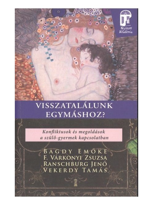 Visszatalálunk egymáshoz? /Nyitott akadémia