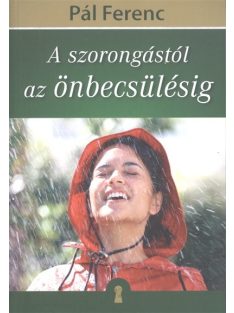 A szorongástól az önbecsülésig