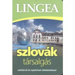   *LINGEA SZLOVÁK TÁRSALGÁS /SZÓTÁRRAL ÉS NYELVTANI ÁTTEKINTÉSSEL