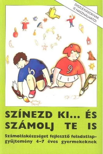 Színezd ki... és számolj te is - Foglalkoztatók  témájú könyvek és olvasmányok