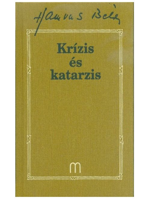 Krízis és katarzis /Hamvas Béla 31.