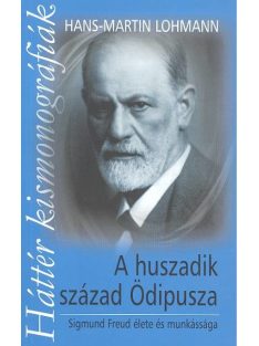 A huszadik század ödipusza /Kismonográfia