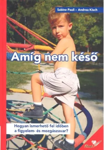 Amíg nem késő - Ismeretterjesztés egészségtudatos életmódhoz kapcsolódó könyvek