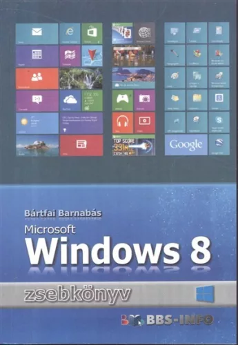 Windows 8 zsebkönyv - Operációs rendszerek  témájú könyvek és olvasmányok