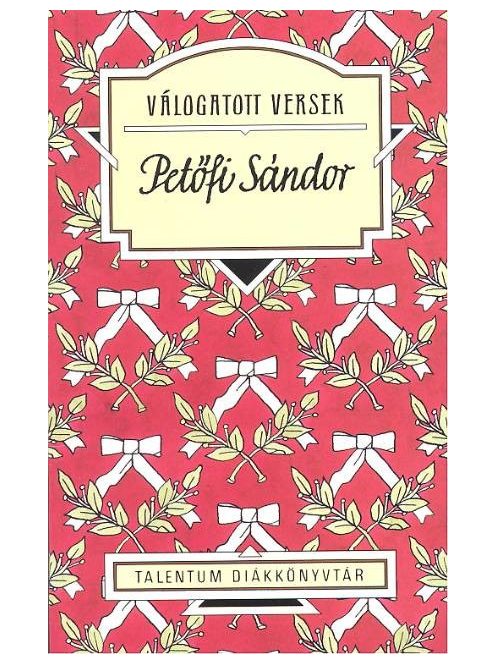 Petőfi Sándor /Válogatott versek