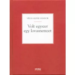 VOLT EGYSZER EGY LOVASNEMZET