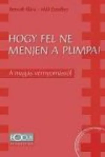 HOGY FEL NE MENJEN A PUMPA!